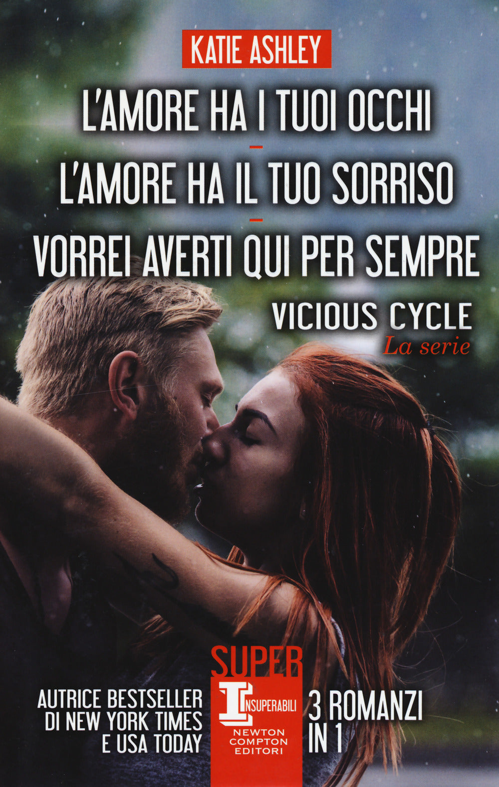 Vicious cycle. La serie: L'amore ha i tuoi occhi-L'amore ha il tuo sorriso-Vorrei averti qui per sempre.