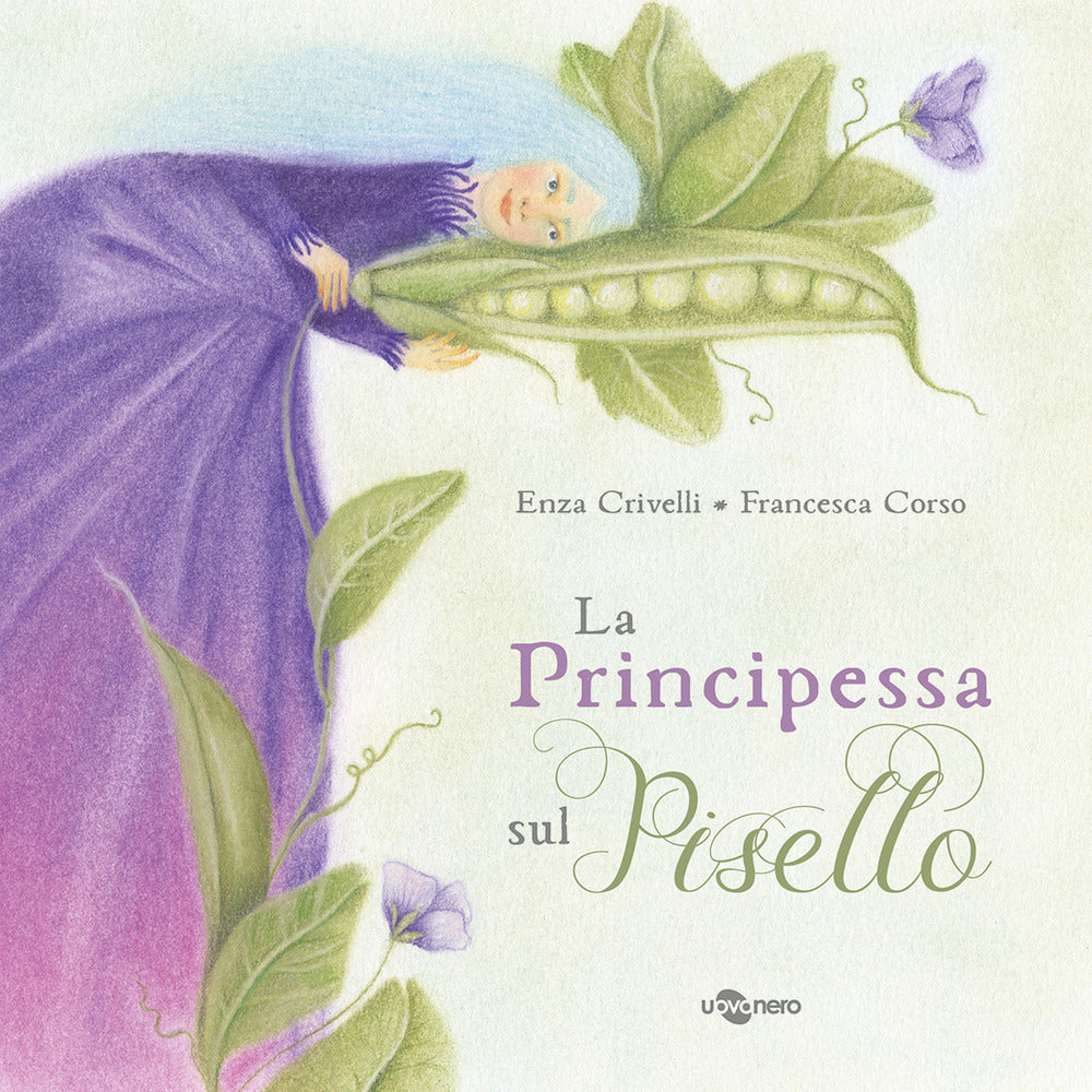 La principessa sul pisello. Ediz. a colori.