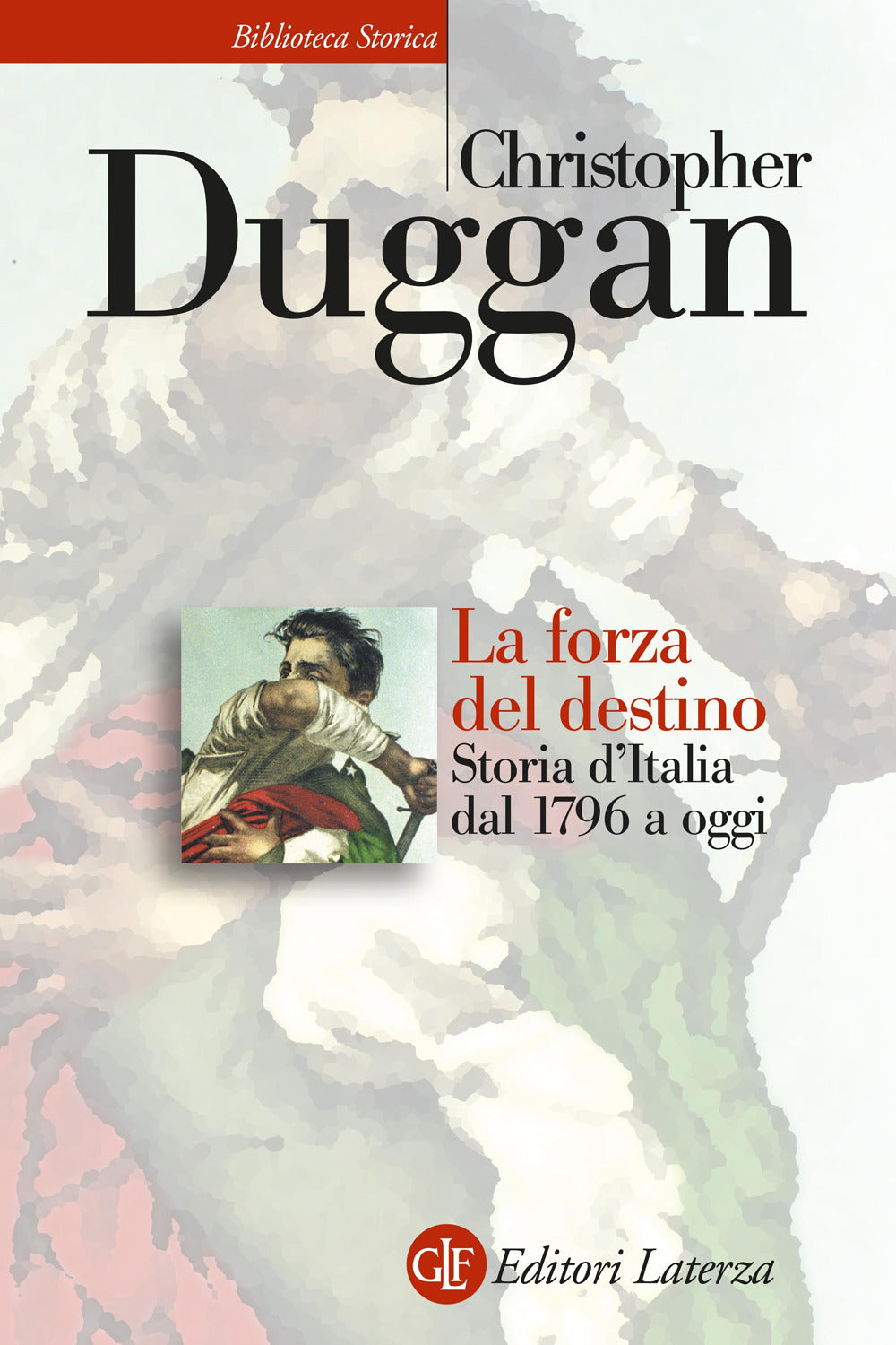 La forza del destino. Storia d'Italia dal 1796 a oggi.