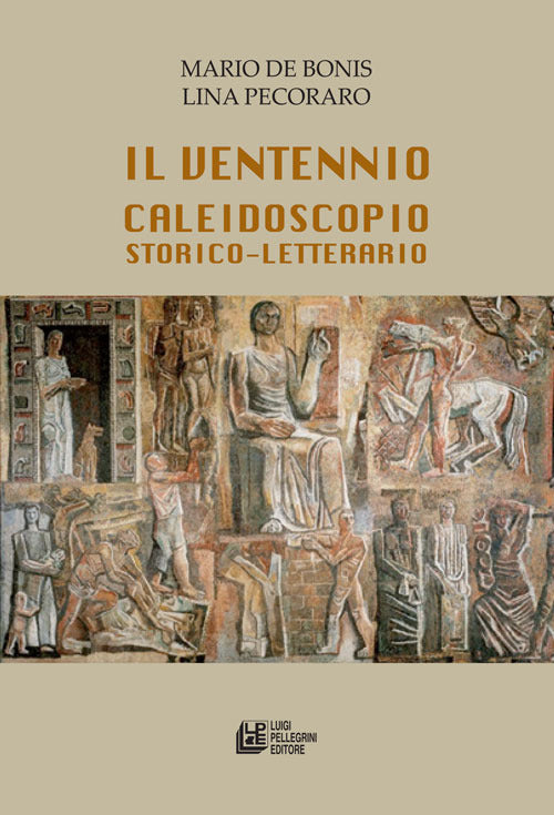 Il ventennio caleidoscopio storico-letterario.