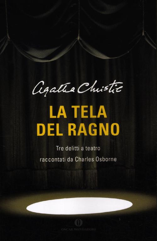 La tela del ragno. Tre delitti a teatro.