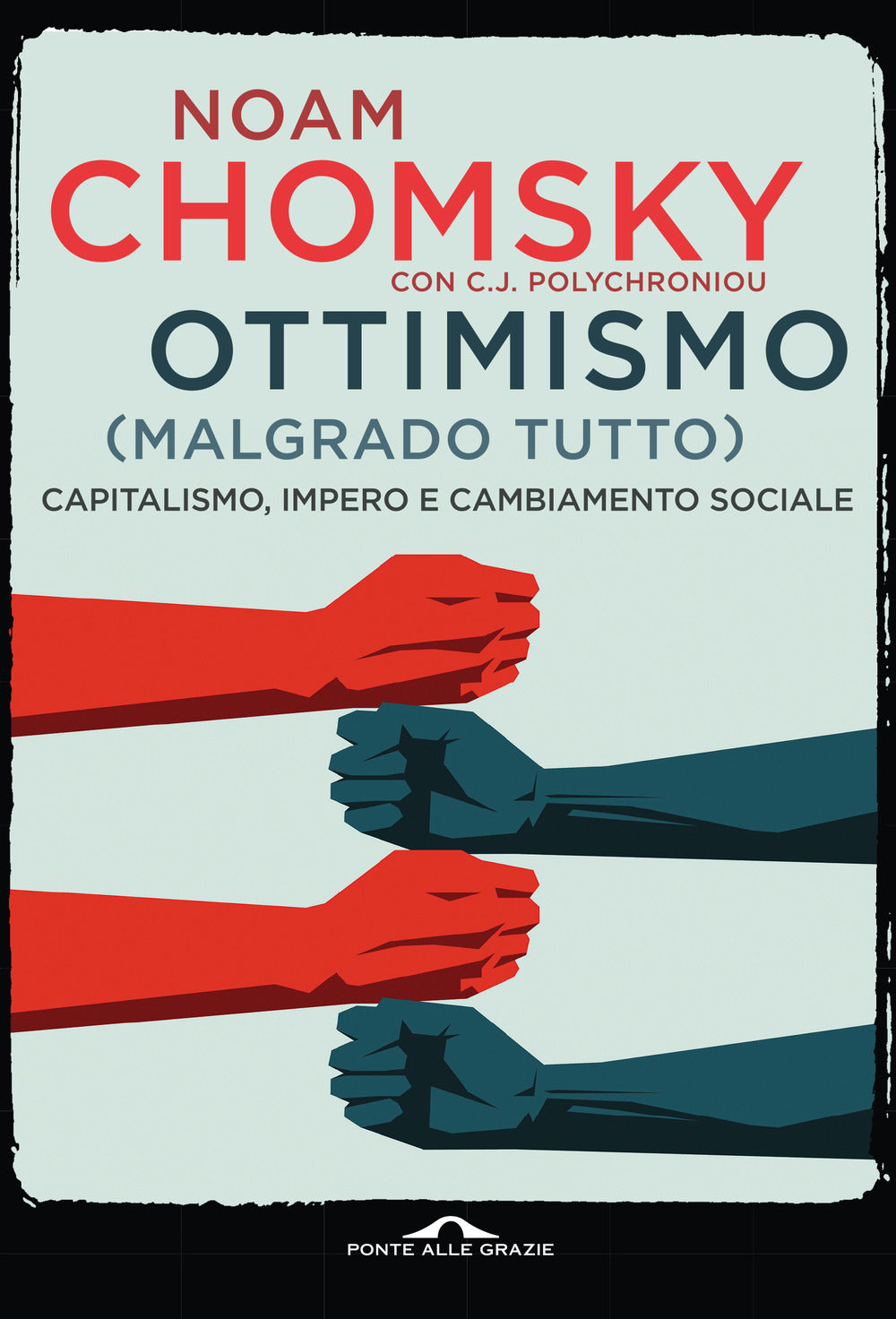 Ottimismo (malgrado tutto). Capitalismo, impero e cambiamento sociale.