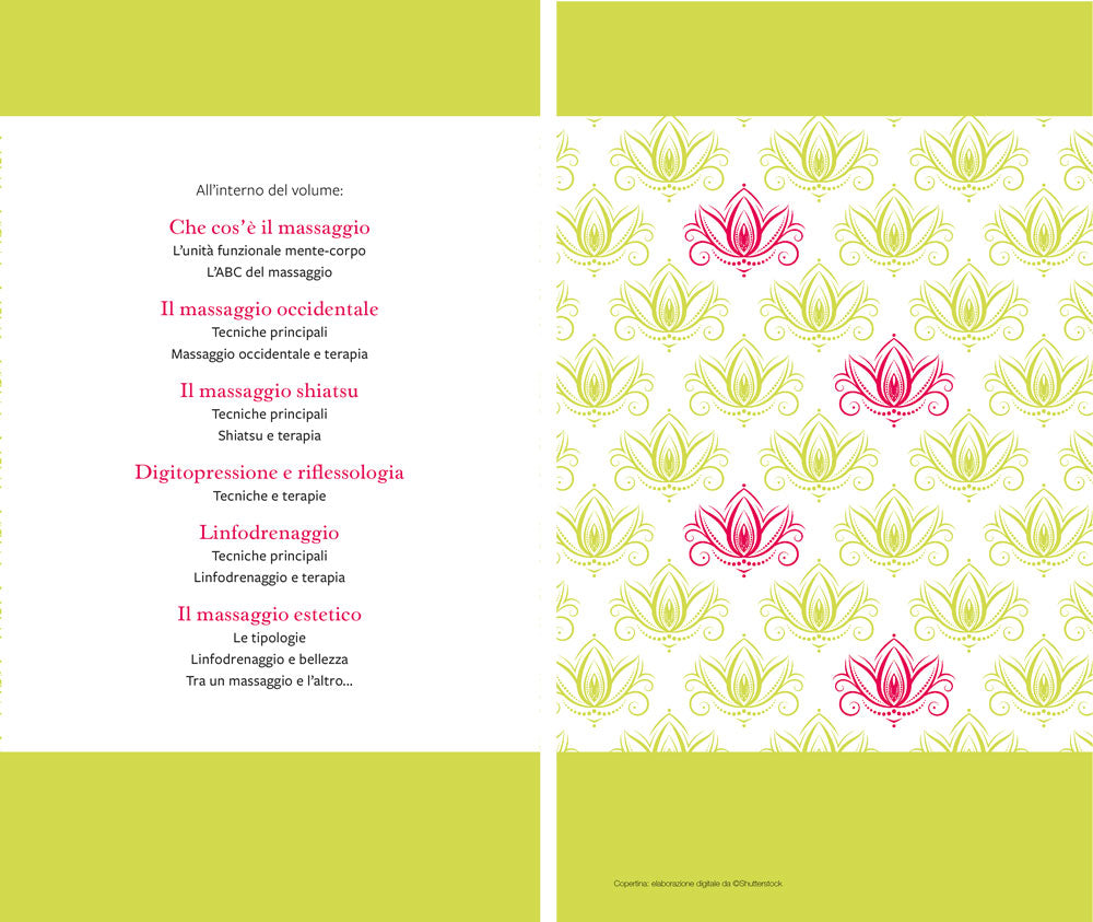 Massaggio moderno. Benessere tra sapienza antica e tecniche moderne