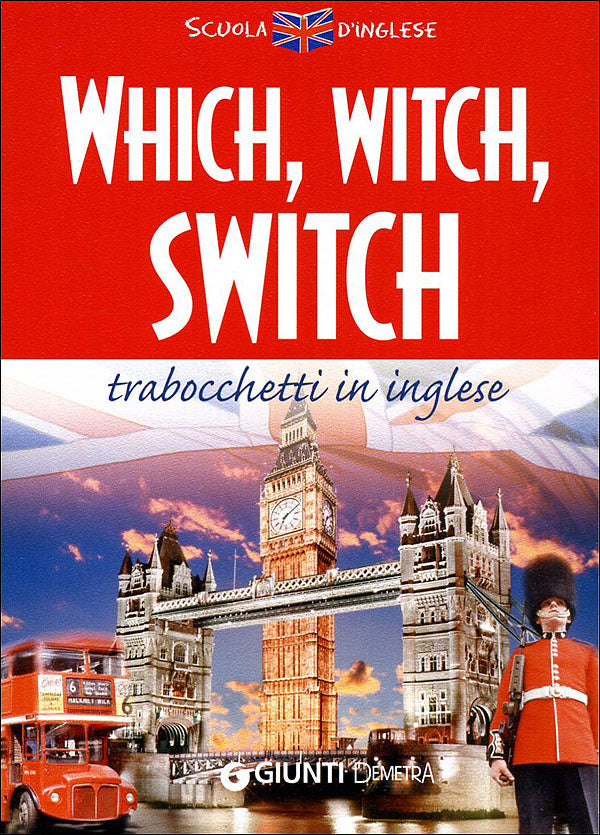 Which, witch, switch. Trabocchetti in inglese