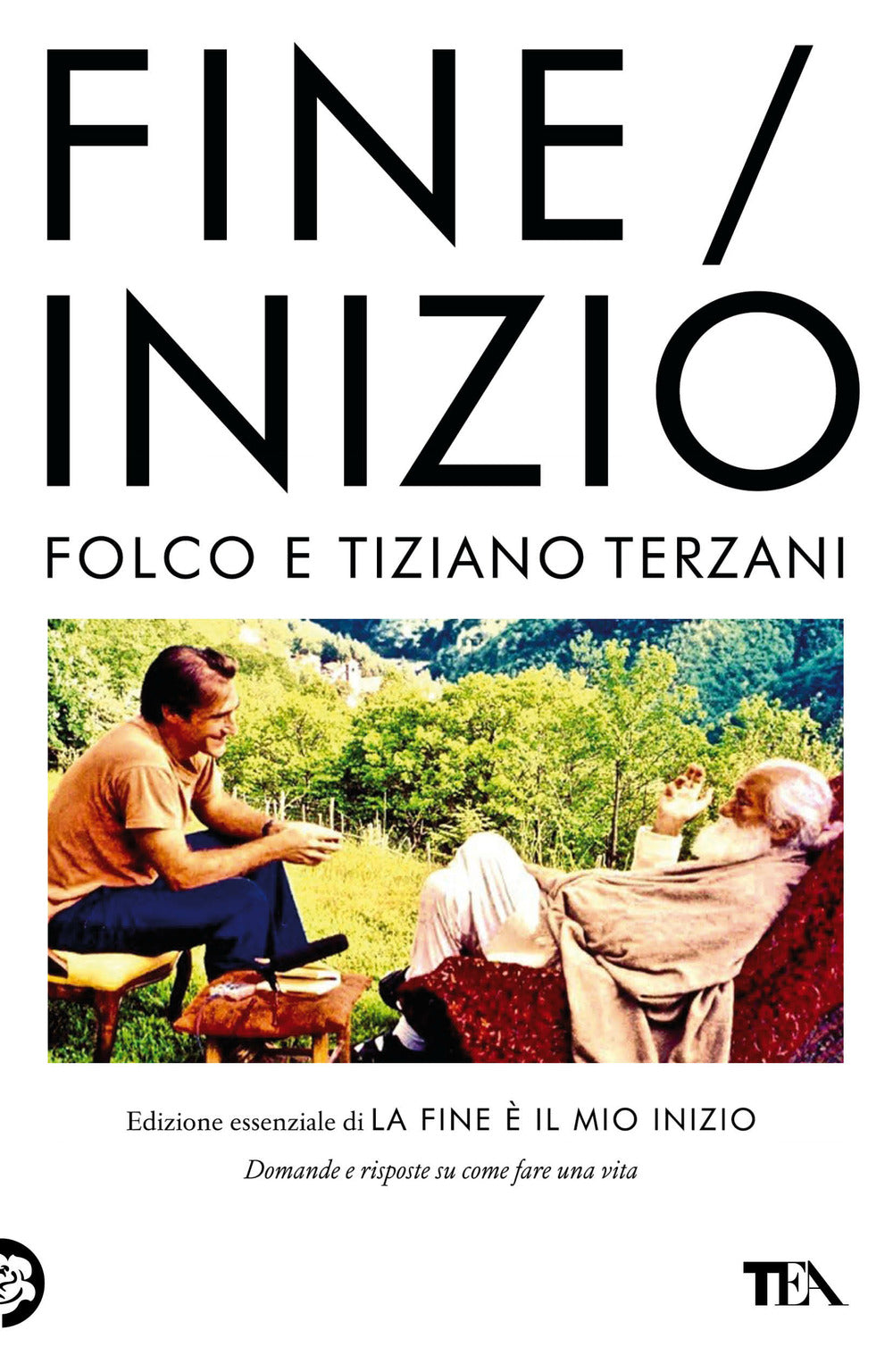 Fine/Inizio. Edizione essenziale di «La fine è il mio inizio»