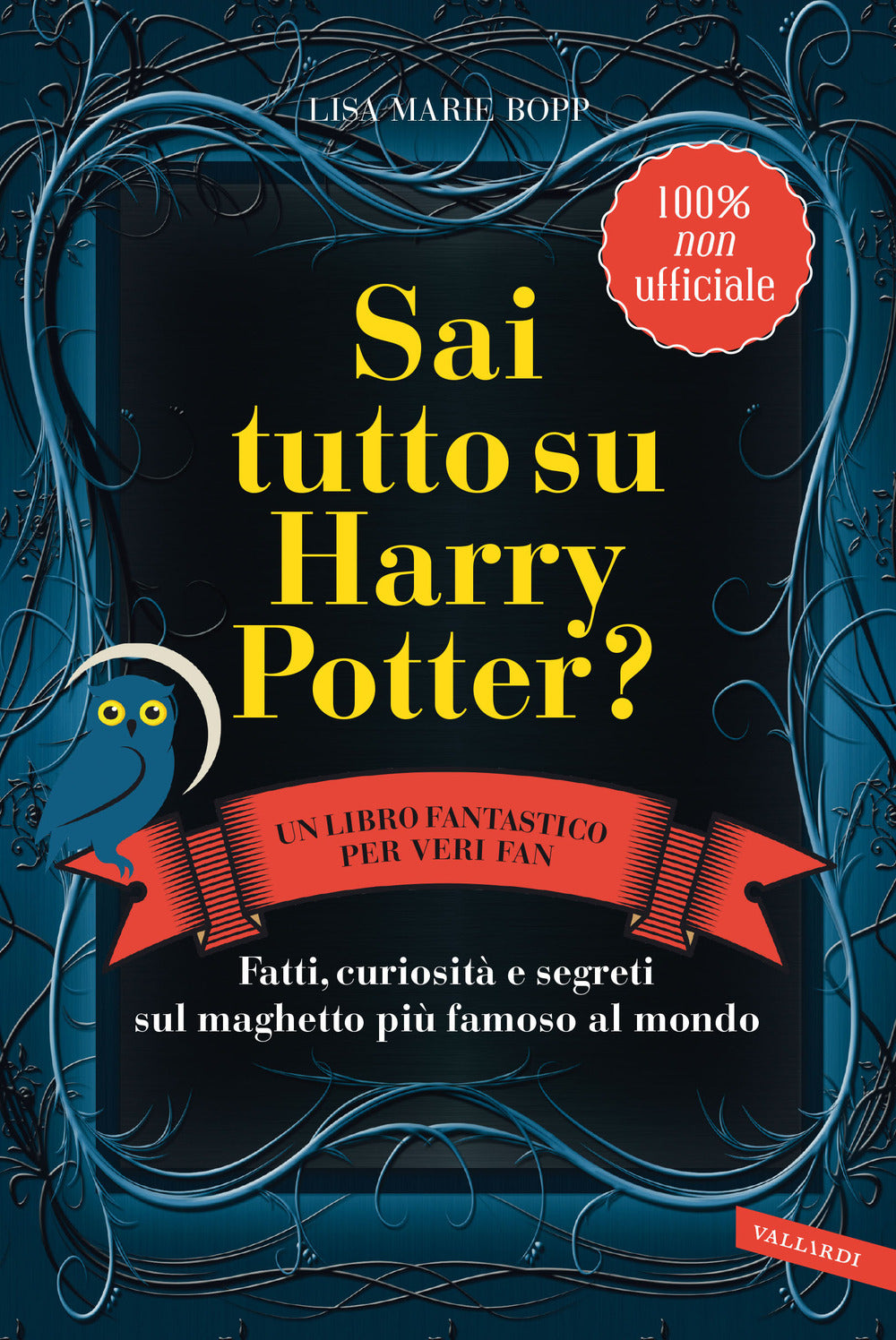 Sai tutto su Harry Potter? Fatti, curiosità e segreti sul maghetto più famoso al mondo.