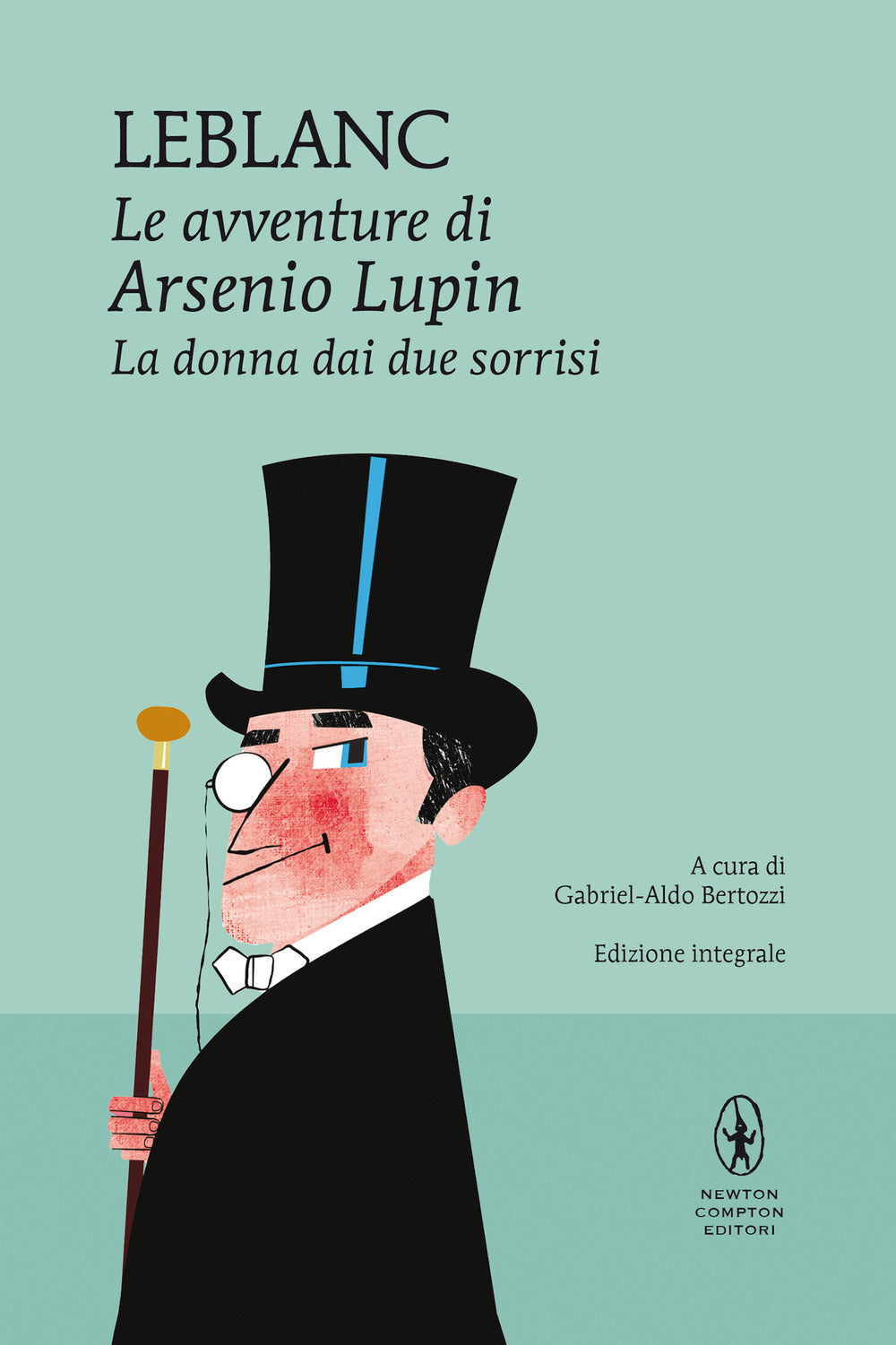 La donna dai due sorrisi. Le avventure di Arsenio Lupin. Ediz. integrale.