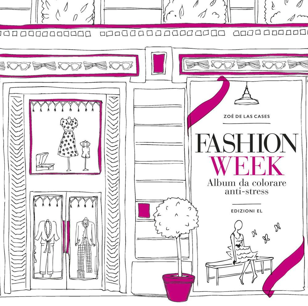Fashion week. Album da colorare anti-stress.