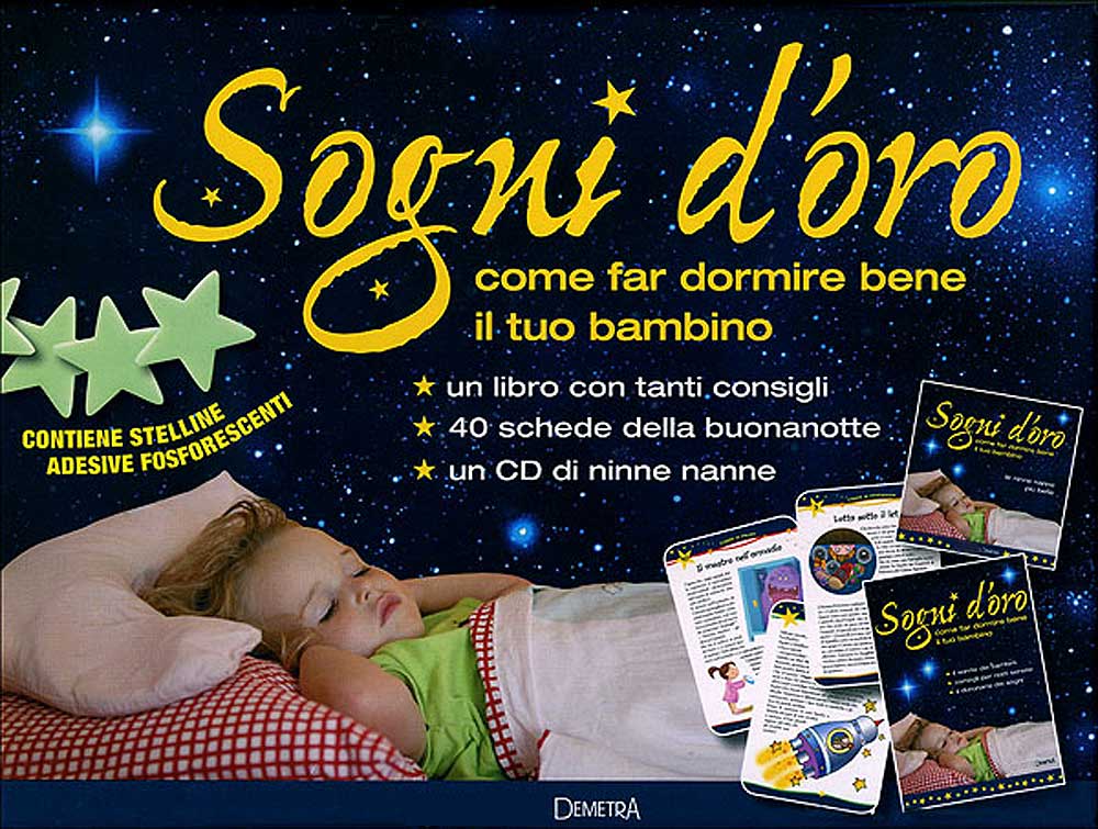 Sogni d'oro: come far dormire bene il tuo bambino + CD audio. Il set contiene: un libro, 40 schede della buonanotte, CD di ninne nanne, stelline adesive fosforescenti