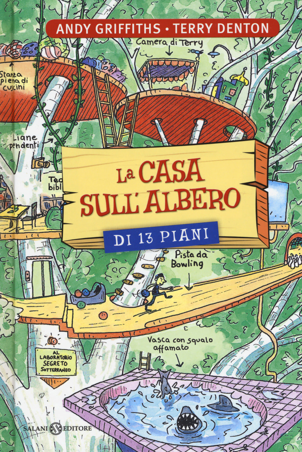 La casa sull'albero di 13 piani. Ediz. illustrata