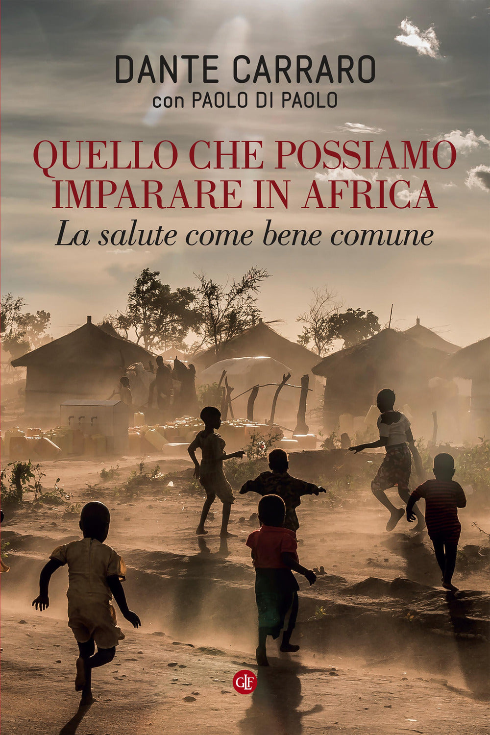 Quello che possiamo imparare in Africa. La salute come bene comune.