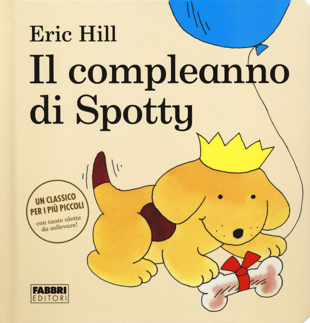 Il compleanno di Spotty. Ediz. a colori.