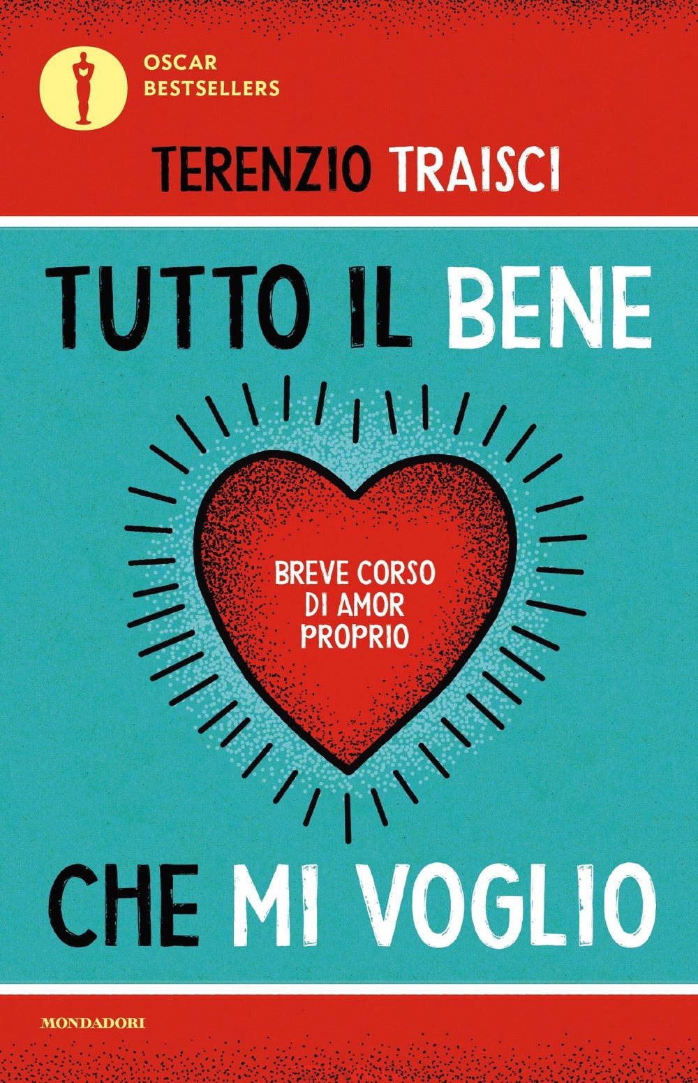 Tutto il bene che mi voglio. Breve corso di amor proprio.