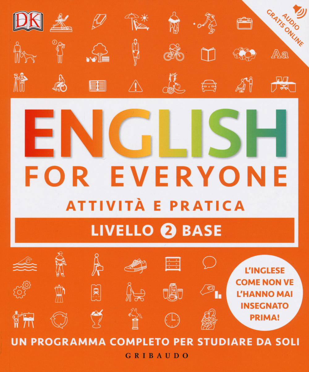 English for everyone. Livello 2° base. Attività e pratica.