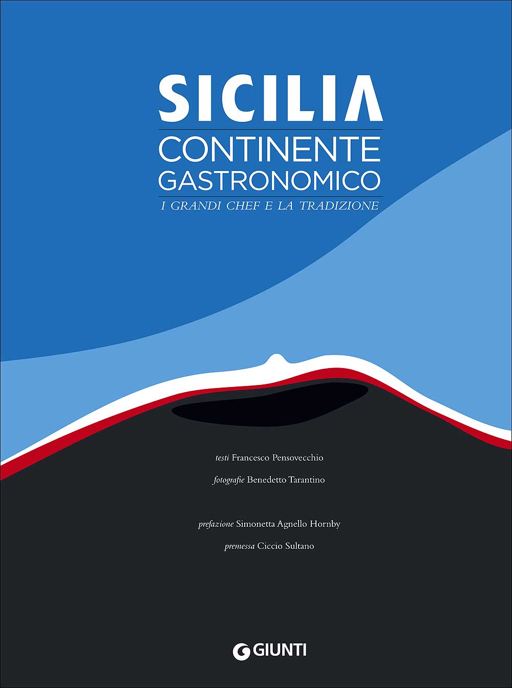 Sicilia continente gastronomico. I grandi chef e la tradizione