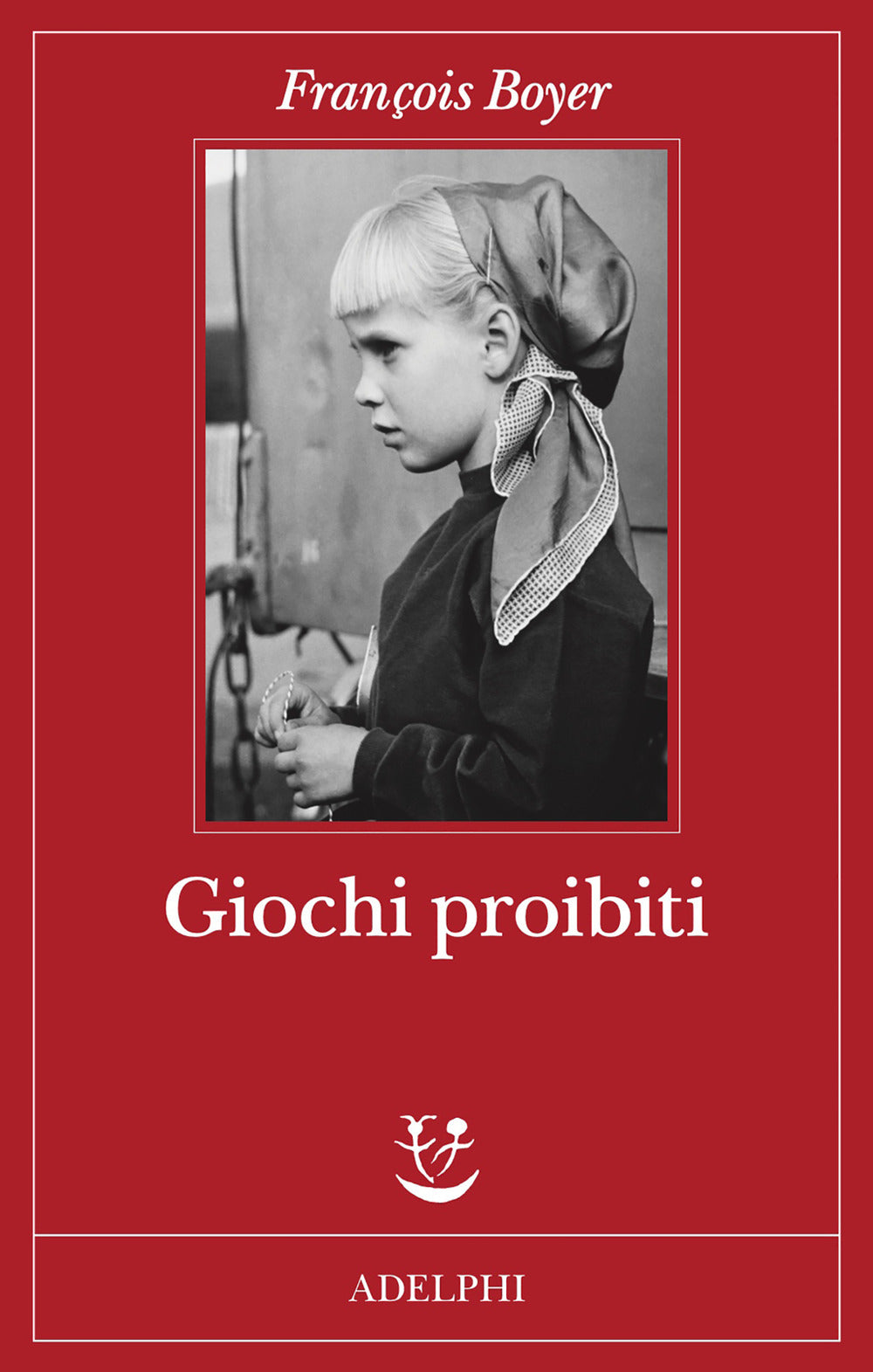 Giochi proibiti.