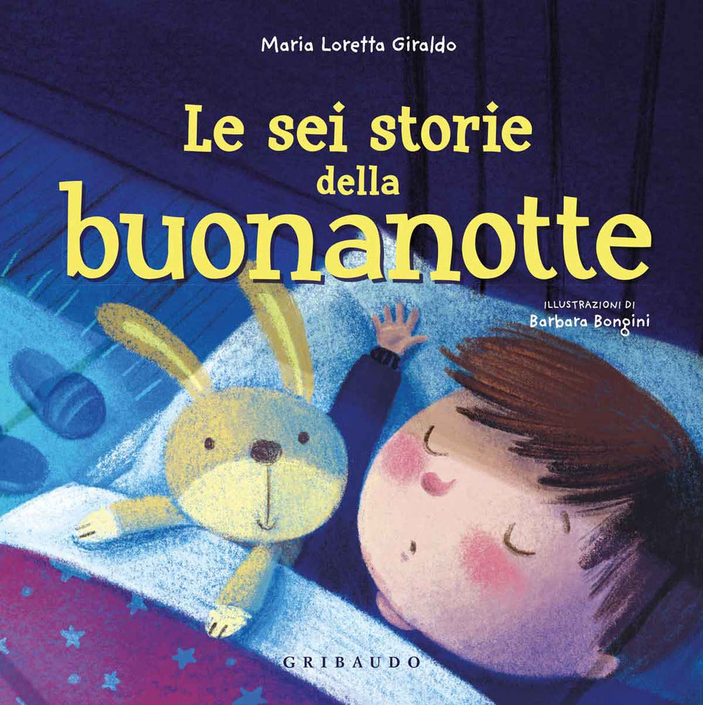 Le sei storie della buonanotte. Ediz. a colori.