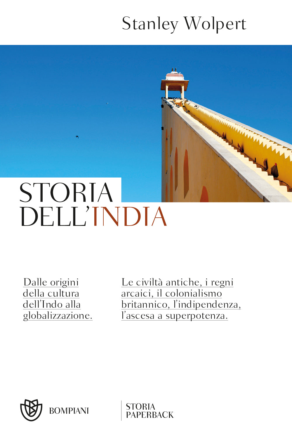 Storia dell'India. Dalle origini della cultura dell'Indo alla globalizzazione