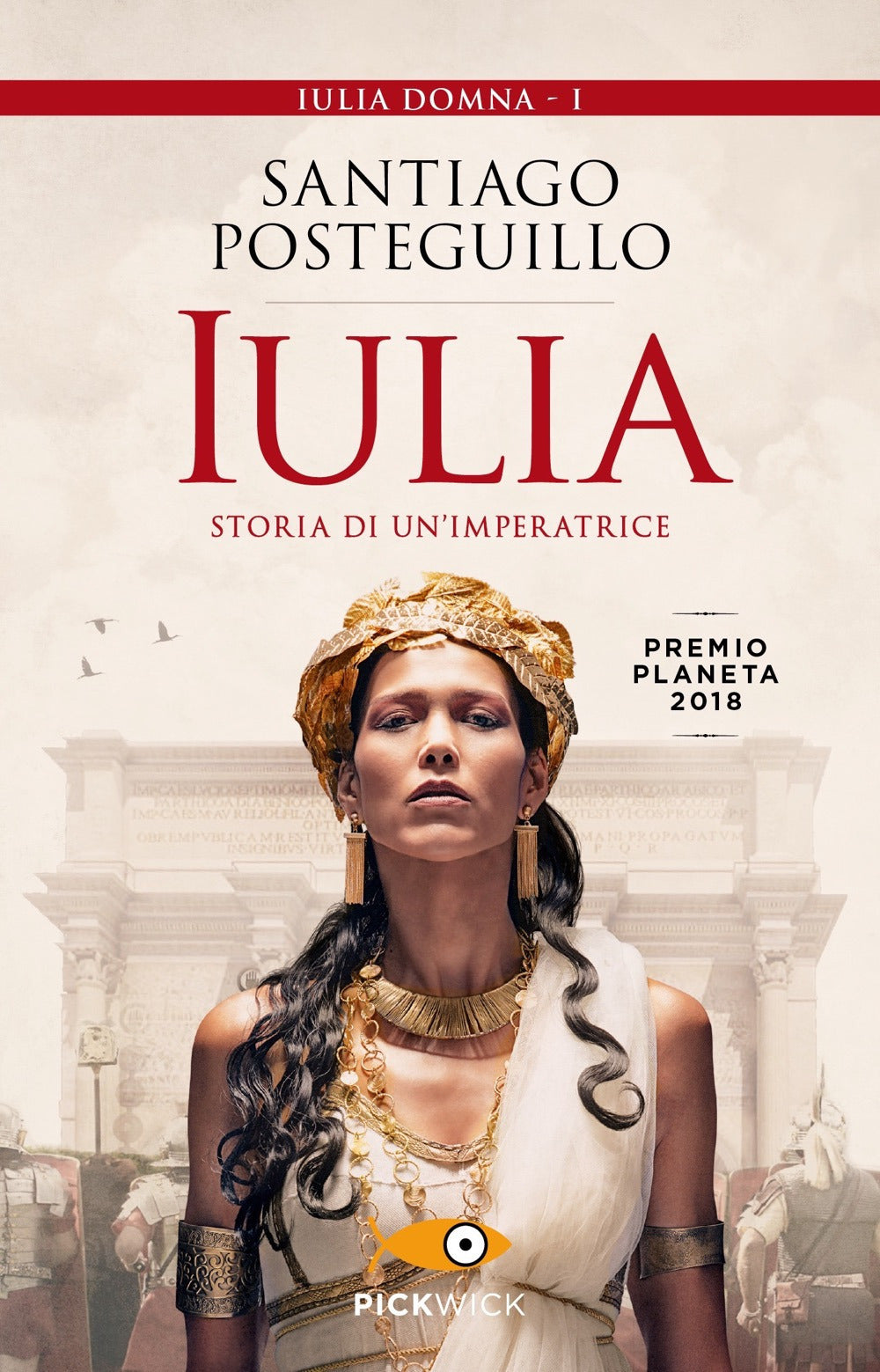 Iulia. Storia di un'imperatrice.