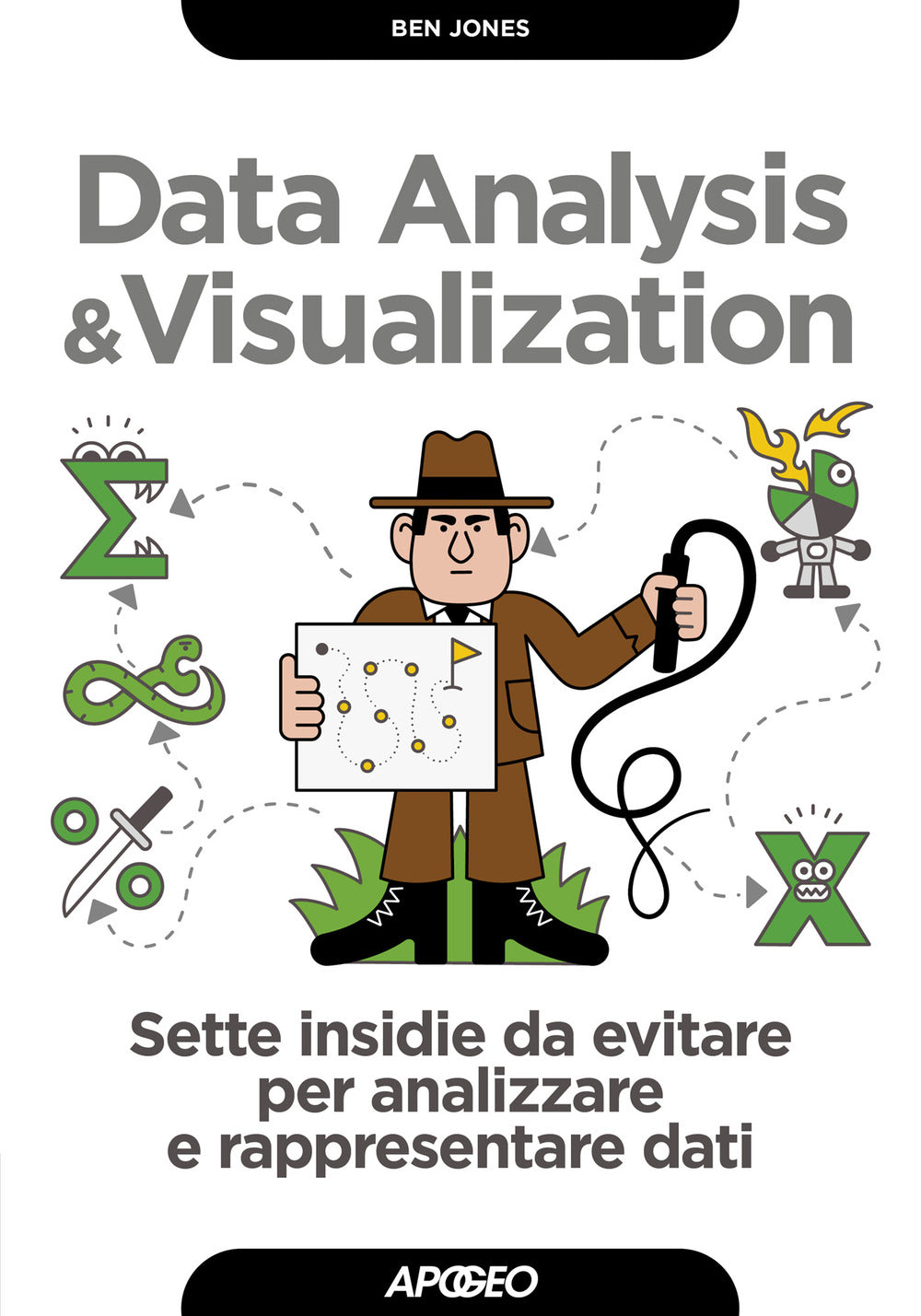 Data analysis & visualization. Sette insidie da evitare per analizzare e rappresentare dati.