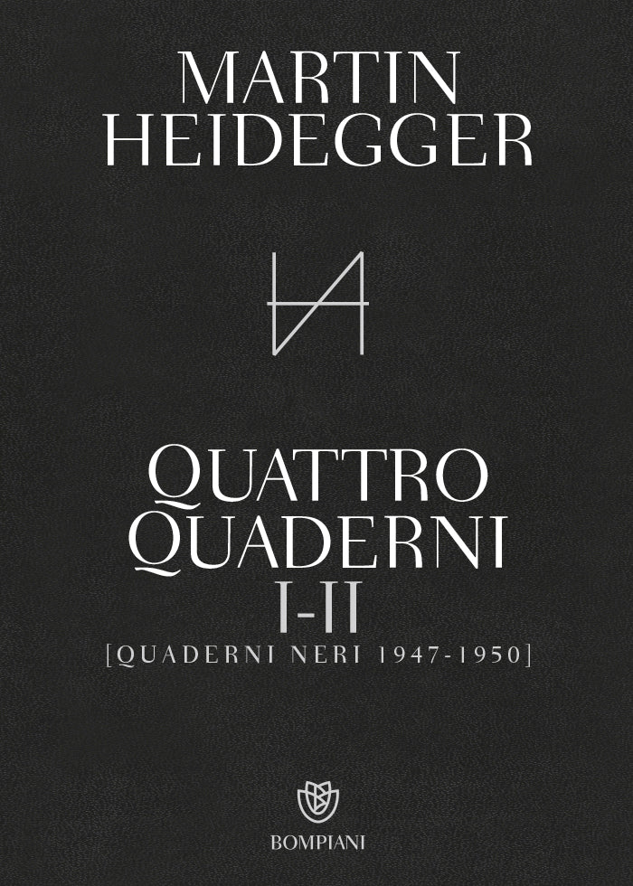 Quattro quaderni I e II. Quaderni neri 1947 - 1950