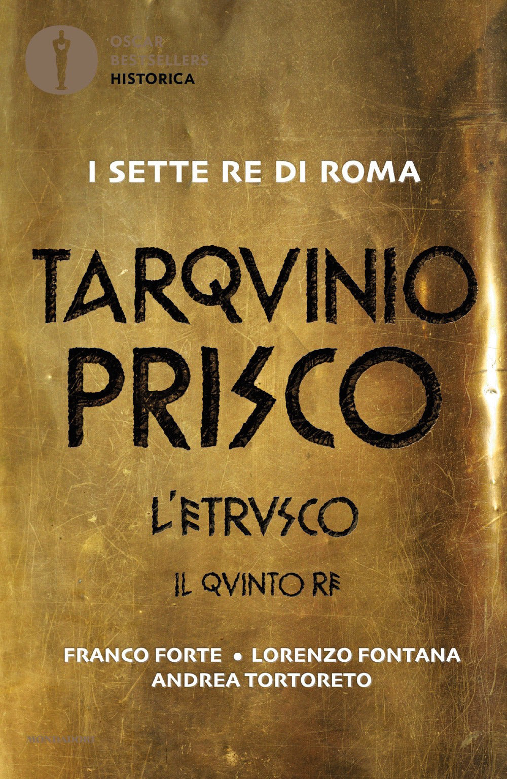 Tarquinio Prisco. L'etrusco. Il quinto re.