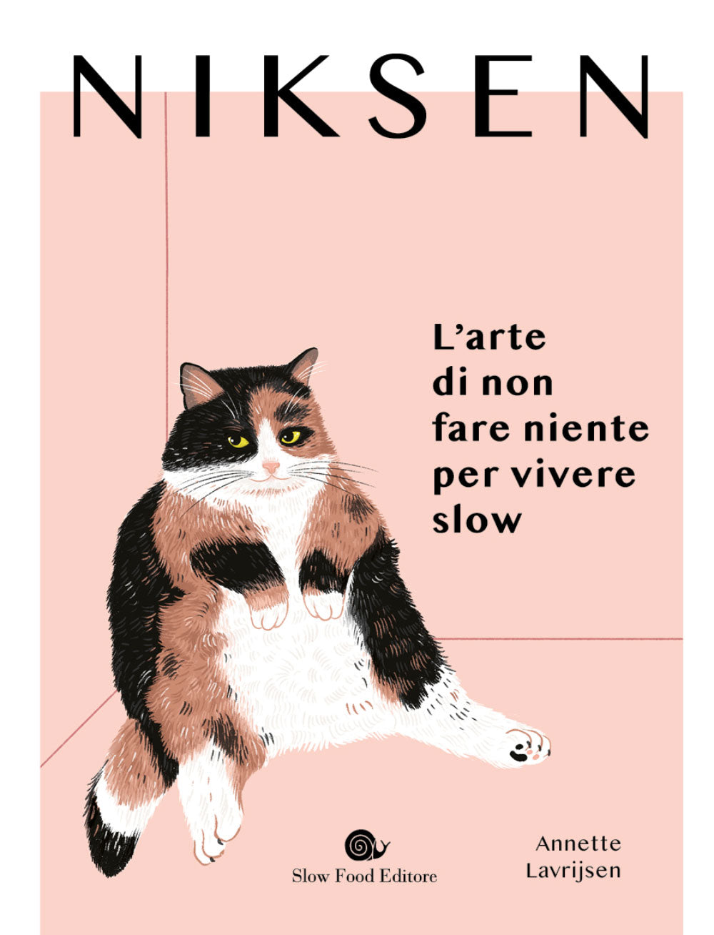 Niksen. L'arte di non fare niente per vivere slow. L'arte di non fare niente per vivere slow