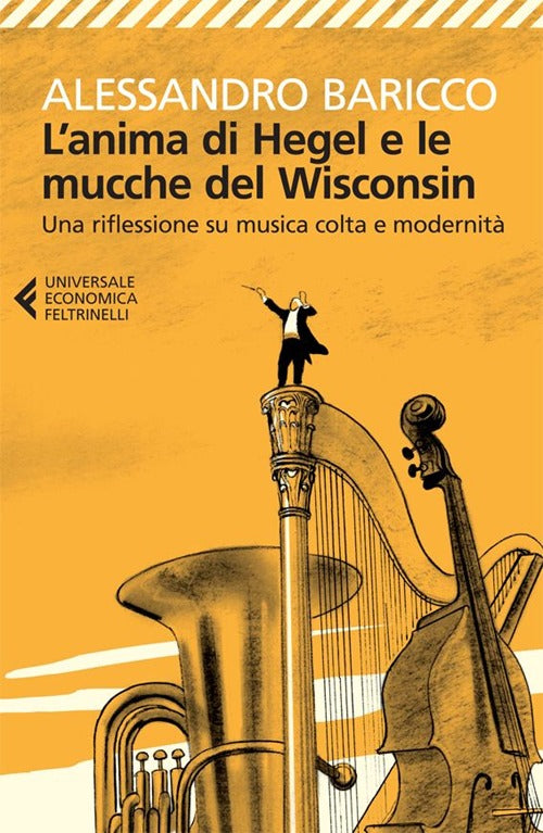 L'anima di Hegel e le mucche del Wisconsin. Una riflessione su musica colta e modernità.