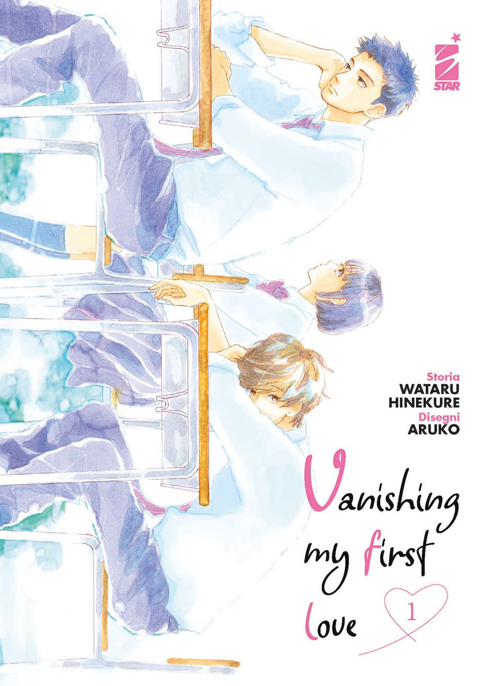 Vanishing my first love. Vol. 1.