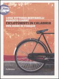 Cicloturisti in Calabria. Due diari di viaggio.