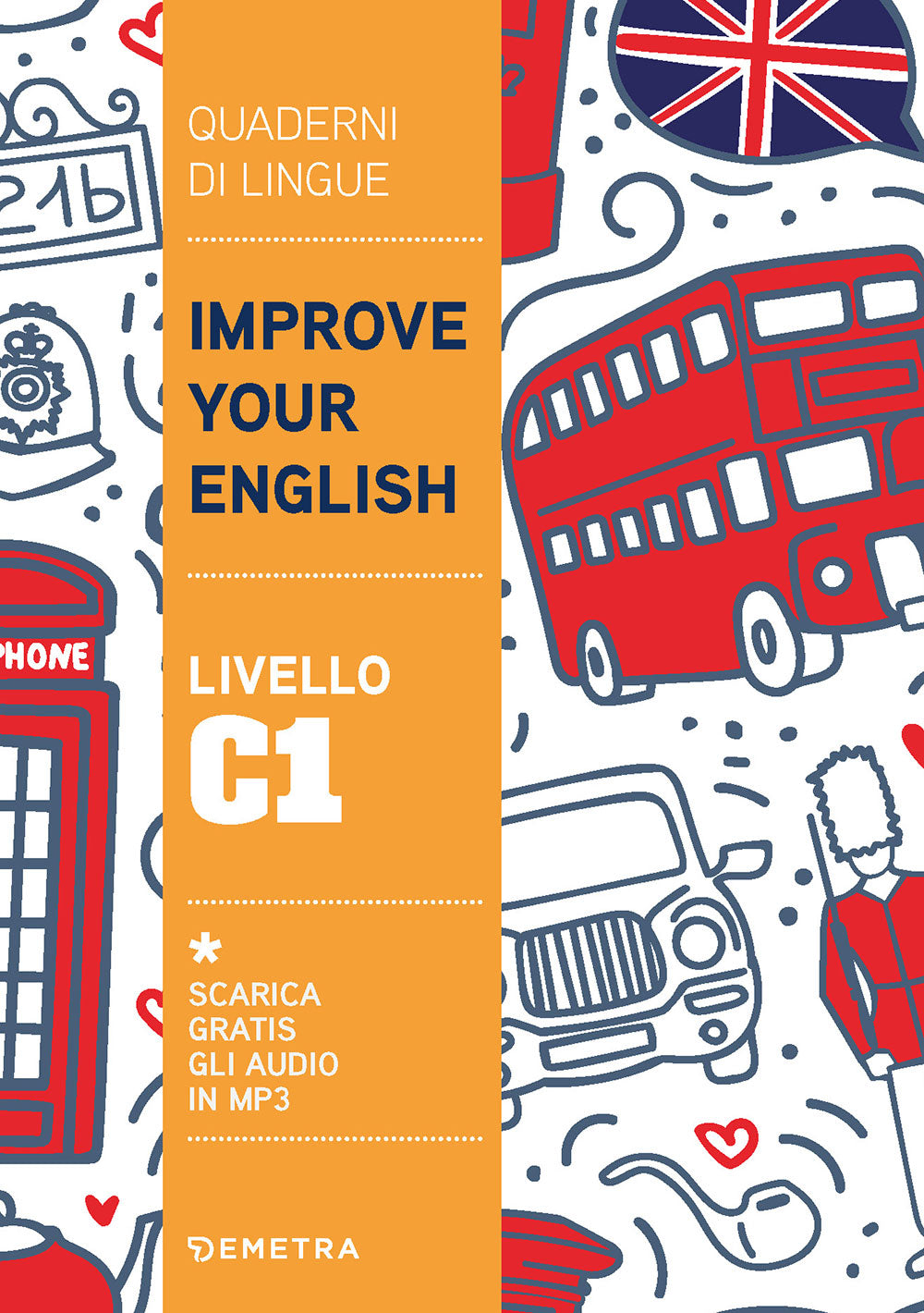 Improve Your English livello C1. Scarica gratis gli audio in MP3