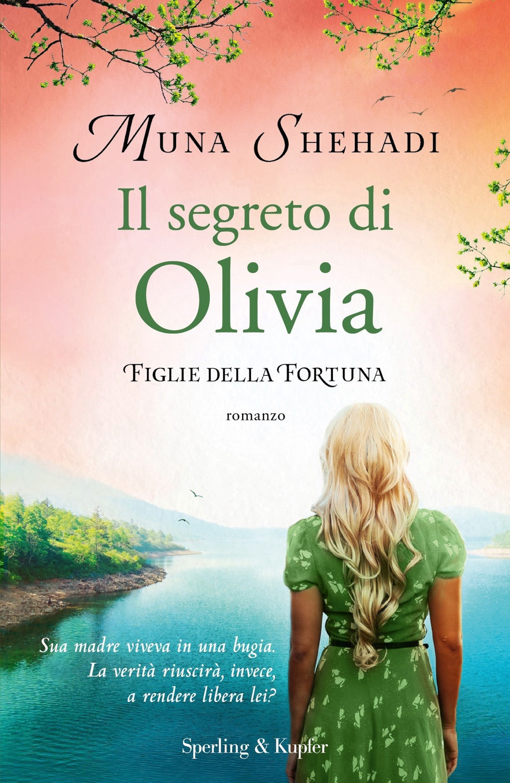 Il segreto di Olivia. Figlie della fortuna. Vol. 3.