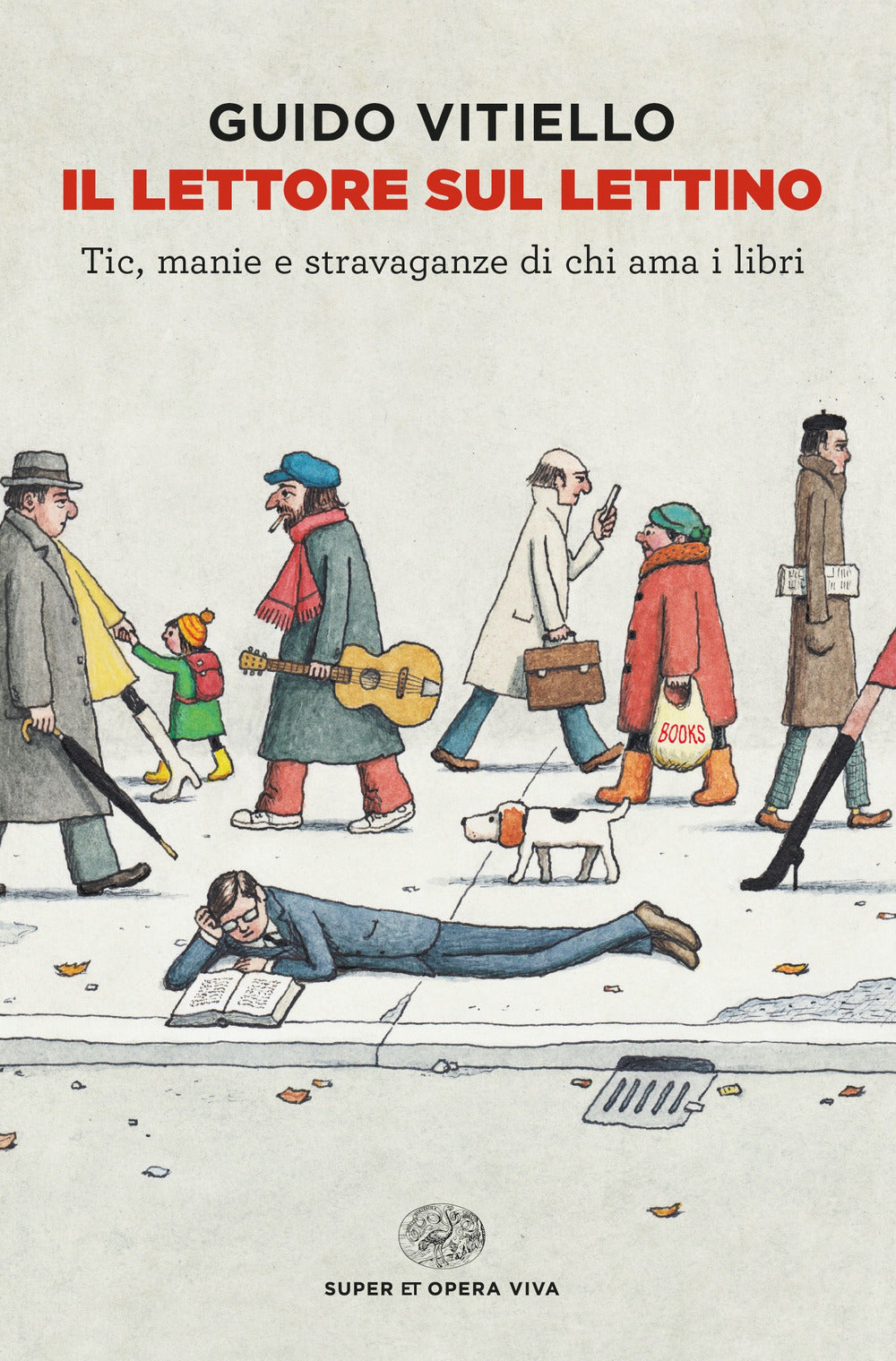 Il lettore sul lettino. Tic, manie e stravaganze di chi ama i libri.