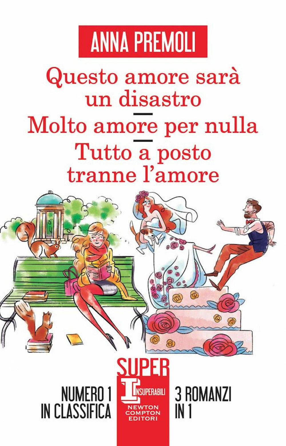 Questo amore sarà un disastro-Molto amore per nulla-Tutto a posto tranne l'amore.