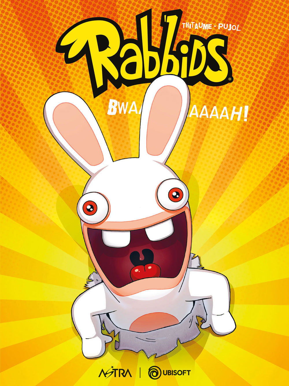 Bwaaaaaaaaaah. Rabbids.