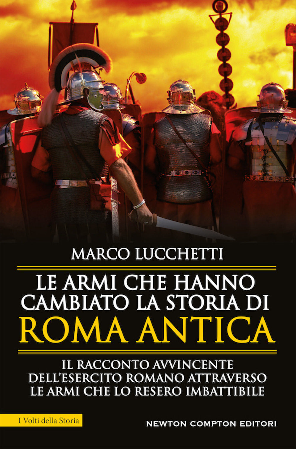 Le armi che hanno cambiato la storia di Roma antica.