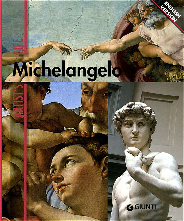 Michelangelo. Artist's life - English version