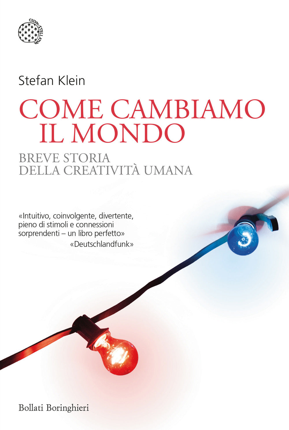 Come cambiamo il mondo. Breve storia della creatività umana.