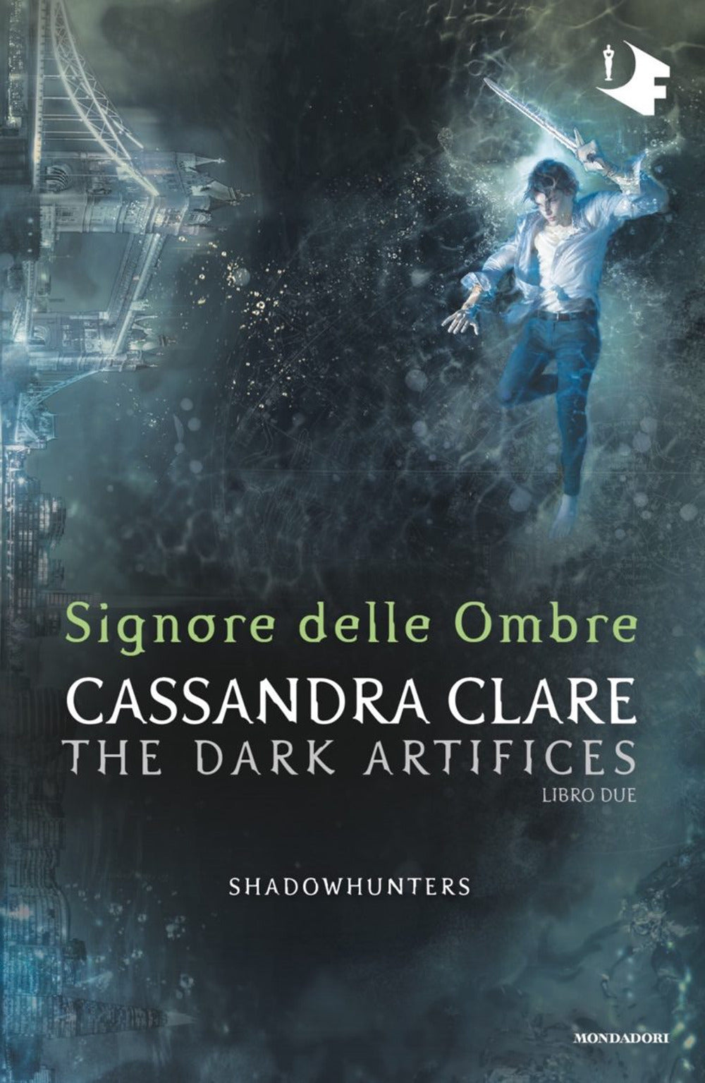 Signore delle ombre. Dark artifices. Shadowhunters.