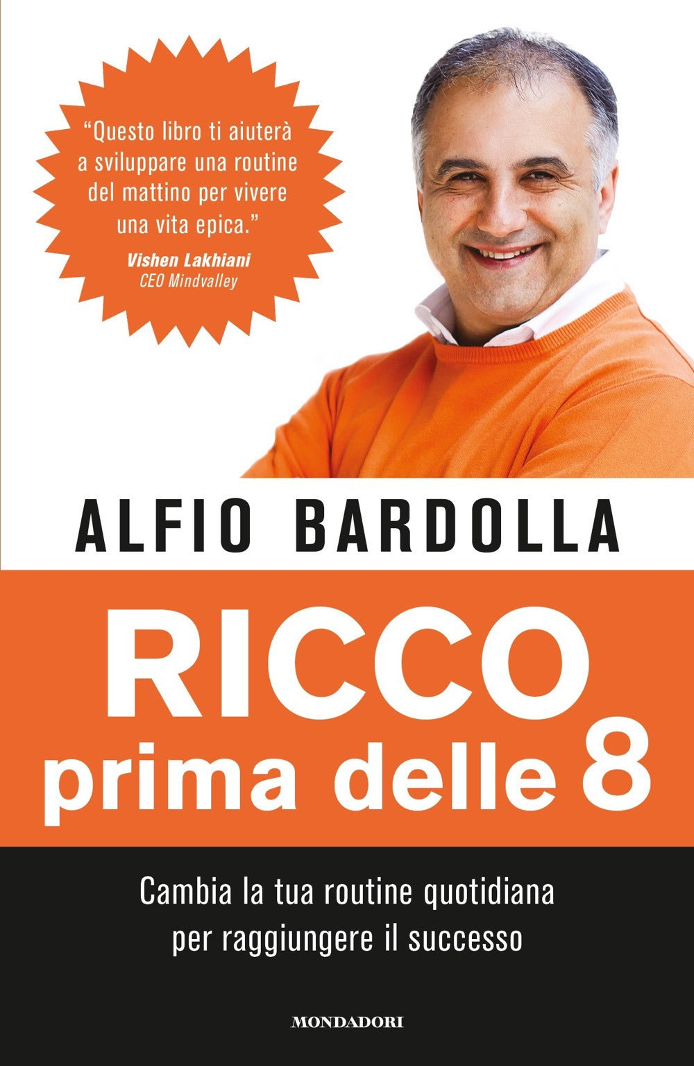 Ricco prima delle 8. Cambia la tua routine quotidiana per raggiungere il successo.