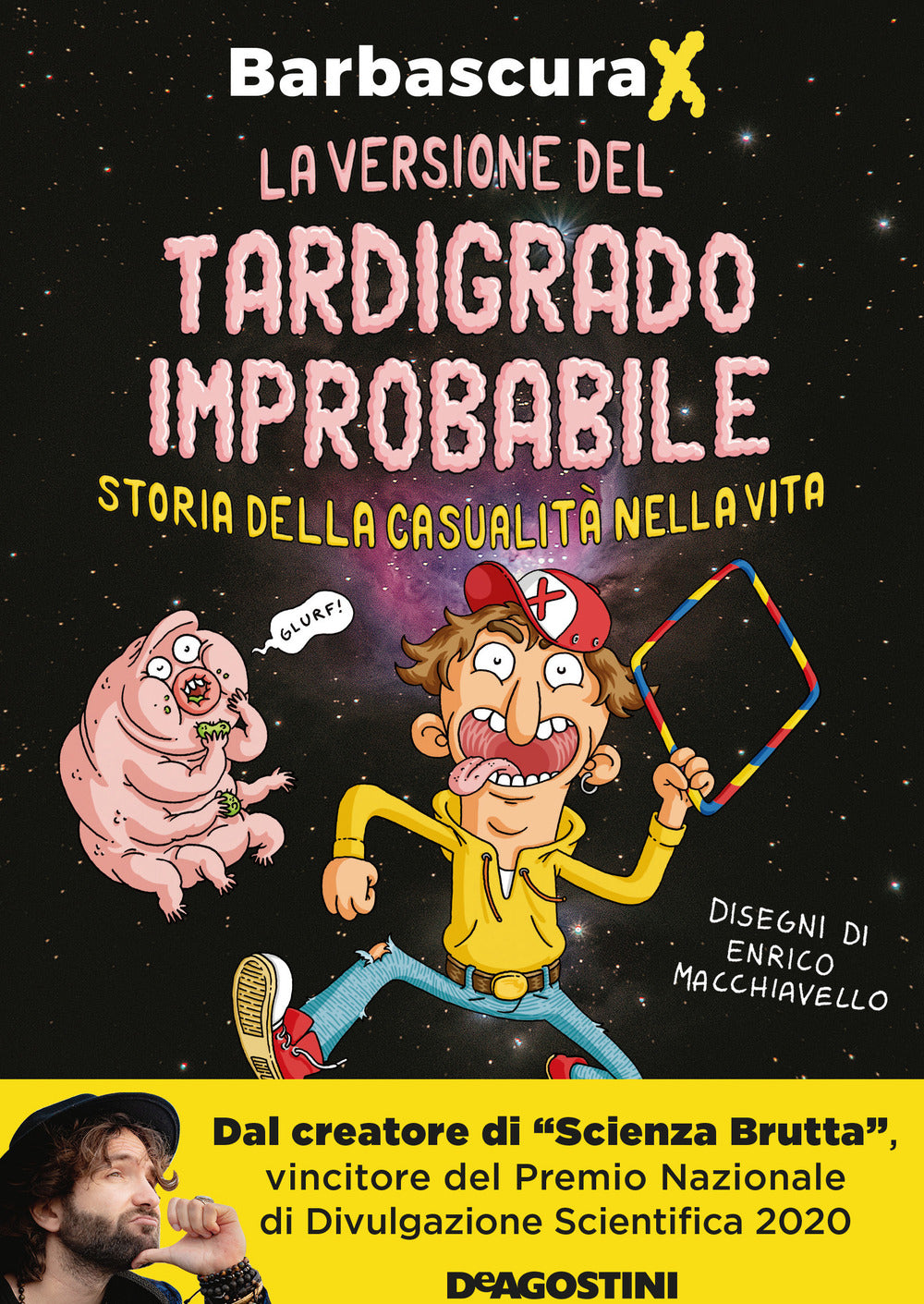 La versione del tardigrado improbabile. Storia della casualità nella vita.