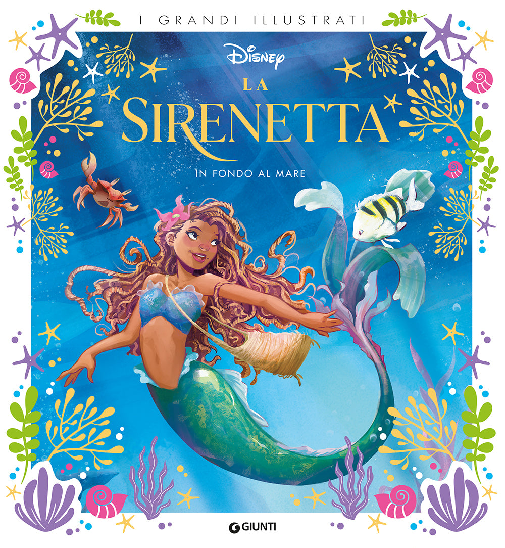 La Sirenetta I Grandi illustrati. In fondo al mare