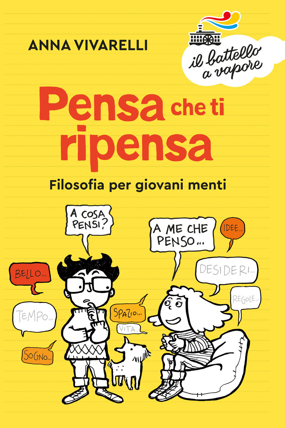 Pensa che ti ripensa. Filosofia per giovani menti.