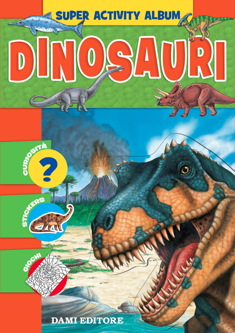 Dinosauri. Curiosità - Stickers - Giochi
