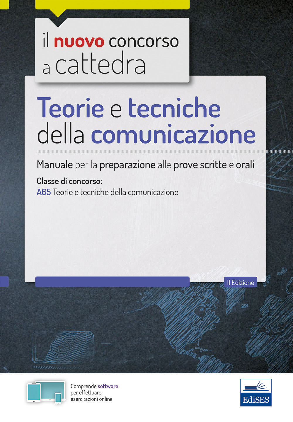 Teorie e tecniche della comunicazione. Manuale per le prove scritte e orali del concorso a cattedra classe A65.