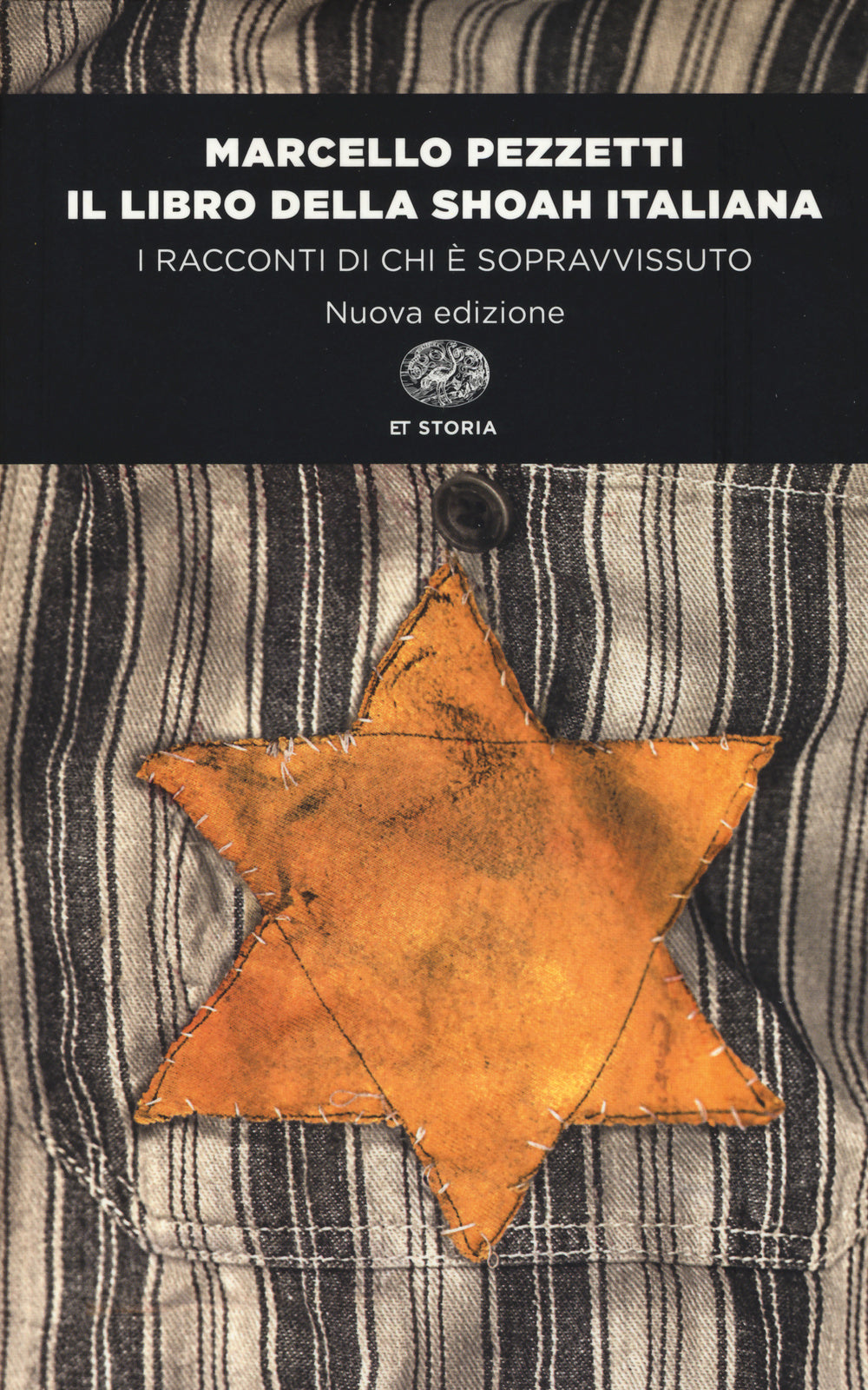 Il libro della Shoah italiana. I racconti di chi è sopravvissuto.