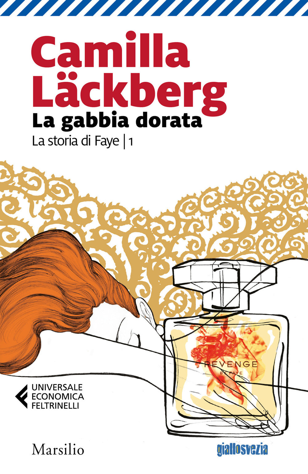 La gabbia dorata. La storia di Faye. Vol. 1.