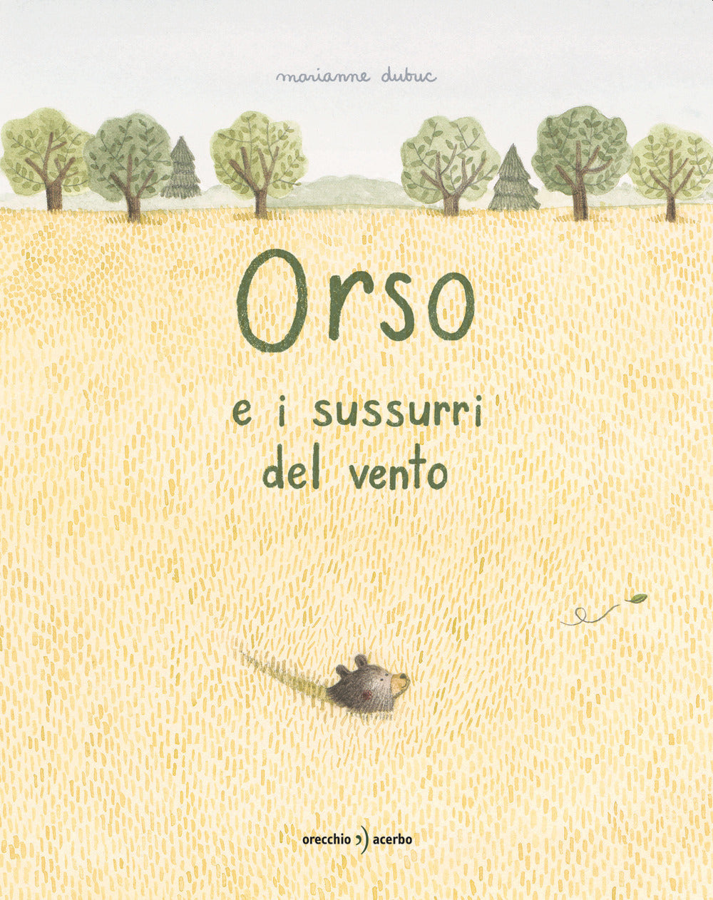 Orso e i sussurri del vento. Ediz. a colori.