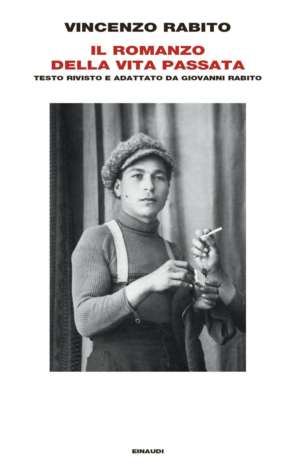 Il romanzo della vita passata.