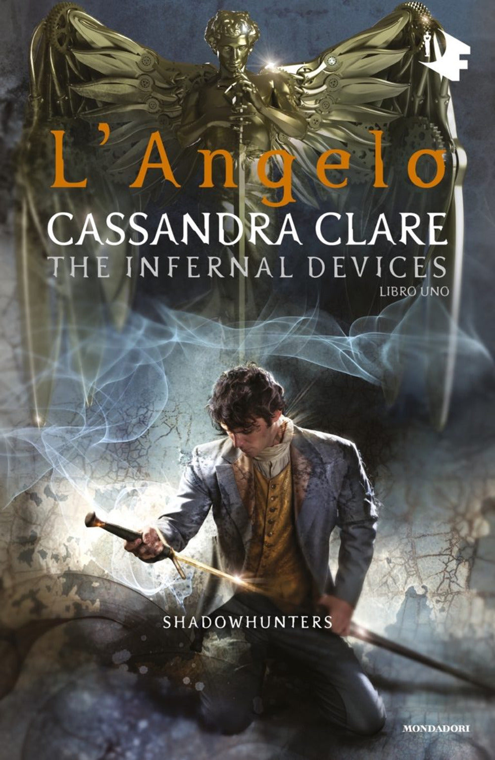 L'angelo. Shadowhunters. The infernal devices. Vol. 1.